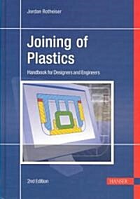 Joining of Plastics (Hardcover, 2nd, Revised)