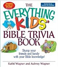 The Everything Kids Bible Trivia Book (Paperback)