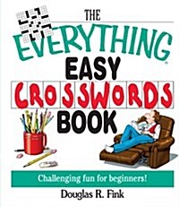 The Everything Easy Cross-Words Book: Challenging Fun for Beginners (Paperback, 5)