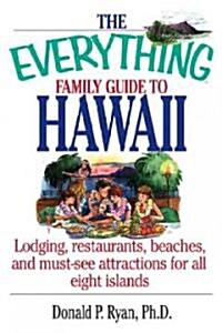 The Everything Family Guide to Hawaii Book (Paperback)