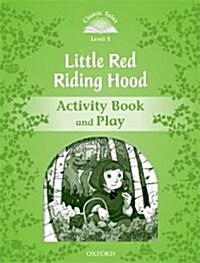 [중고] Classic Tales Second Edition: Level 3: Little Red Riding Hood Activity Book & Play (Paperback, 2 Revised edition)