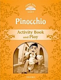 [중고] Classic Tales Second Edition: Level 5: Pinocchio Activity Book & Play (Paperback, 2 Revised edition)
