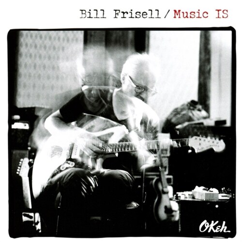 [수입] Bill Frisell - Music Is