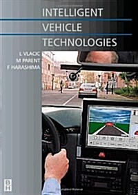 Intelligent Vehicle Technologies (Paperback)