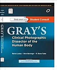 Grays Clinical Photographic Dissector of the Human Body, with STUDENT CONSULT Online Access, 1e (Paperback)