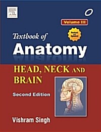 Textbook of Anatomy Head, Neck, and Brain; Volume III (Paperback, 2nd)