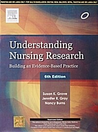 Understanding Nursing Research,6e (Paperback)