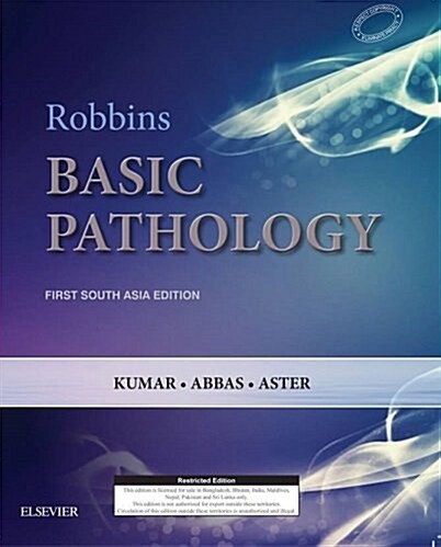 Robbins and Kumar Basic Pathology: First South Asia Edition (Hardcover)