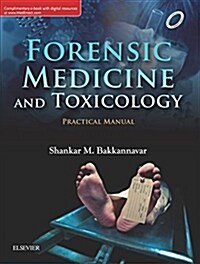 Forensic Medicine & Toxicology Practical Manual, 1st Edition (Paperback)