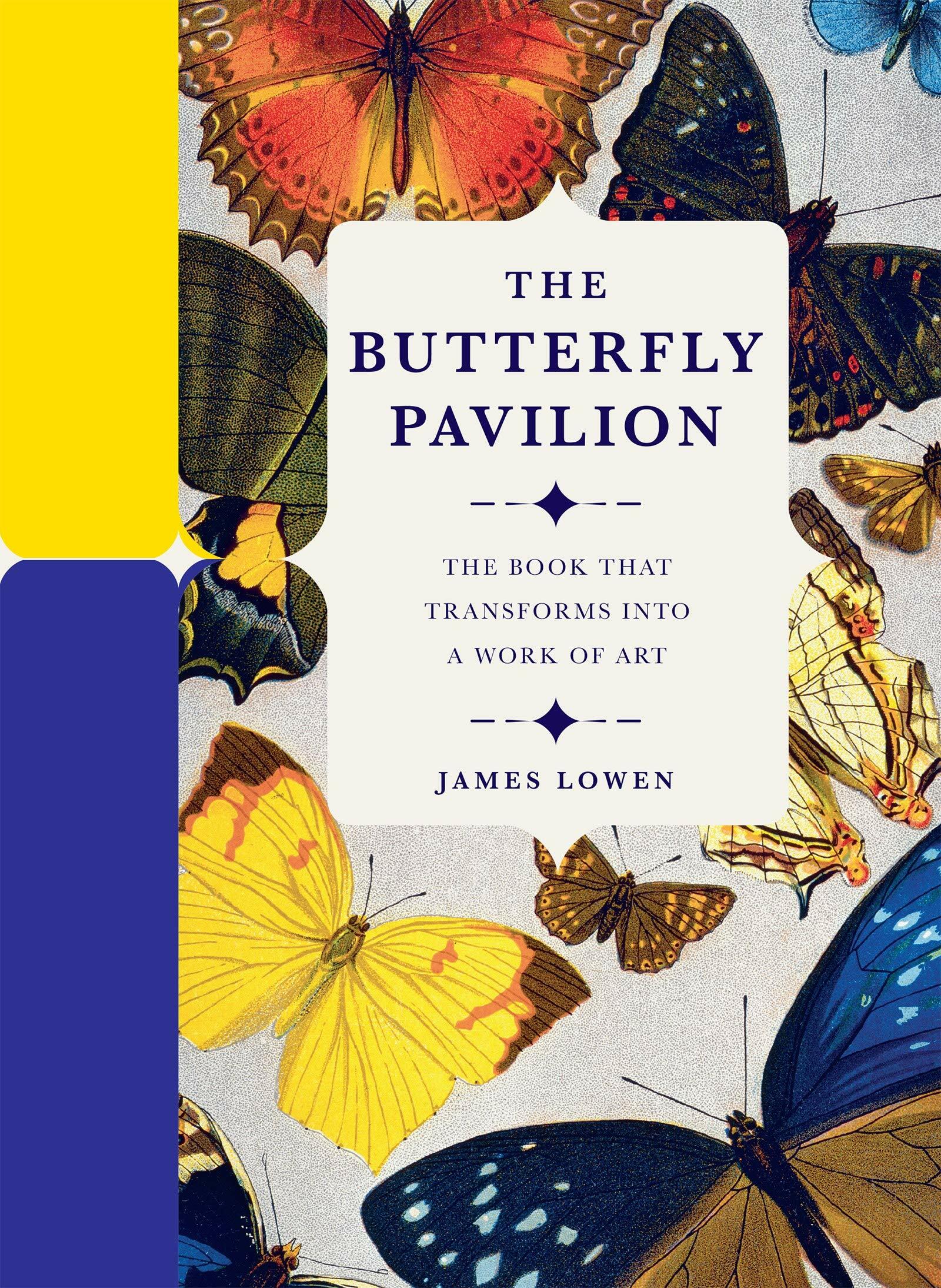 The Butterfly Pavilion : The Book that Transforms into a Work of Art (Hardcover)