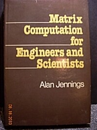 Matrix Computation for Engineers and Scientists (Hardcover)