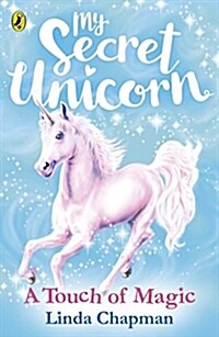 [중고] My Secret Unicorn: A Touch of Magic (Paperback)