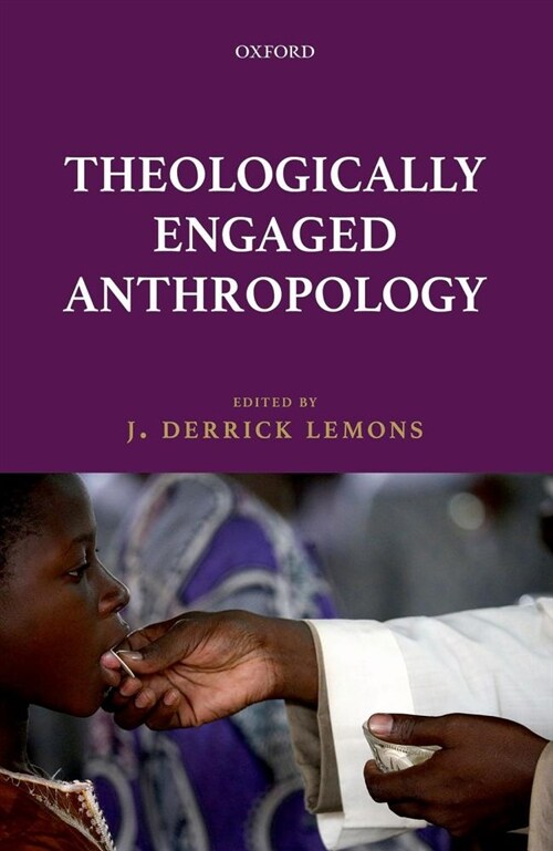Theologically Engaged Anthropology (Hardcover)