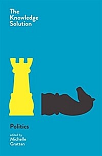 The Knowledge Solution : Politics (Paperback)