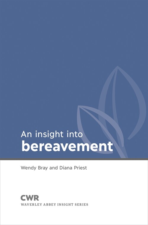 Insight into Bereavement : Waverley Abbey Insight Series (Paperback)