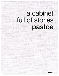 A Cabinet Full of Stories: The Next 100 Years for a Bold Dutch Design Factory (Hardcover)