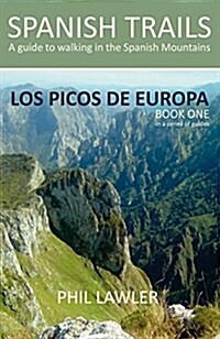 Spanish Trails - A Guide to Walking the Spanish Mountains (Paperback)