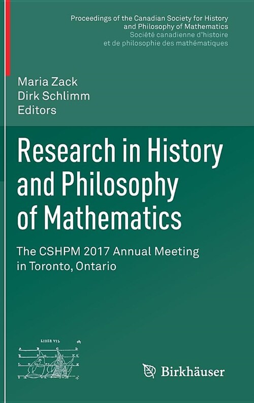Research in History and Philosophy of Mathematics: The Cshpm 2017 Annual Meeting in Toronto, Ontario (Hardcover, 2018)