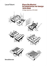 Piero De Martini: A Design Experience : 1970-2000 (Paperback)