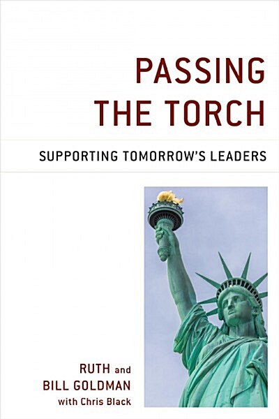 Passing the Torch: Supporting Tomorrows Leaders (Paperback)