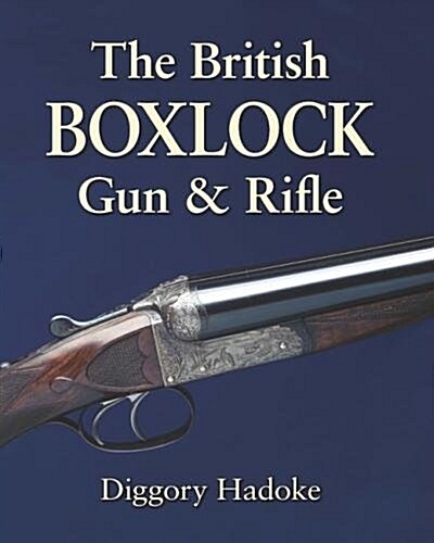 The British Boxlock Gun & Rifle (Hardcover)