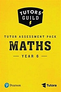 Tutors Guild Year Six Mathematics Tutor Assessment Pack (Package)