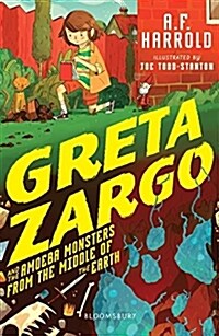 Greta Zargo and the Amoeba Monsters from the Middle of the Earth (Paperback)