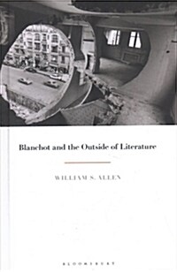 Blanchot and the Outside of Literature (Hardcover)