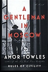 GENTLEMAN IN MOSCOW A EXP (Paperback)