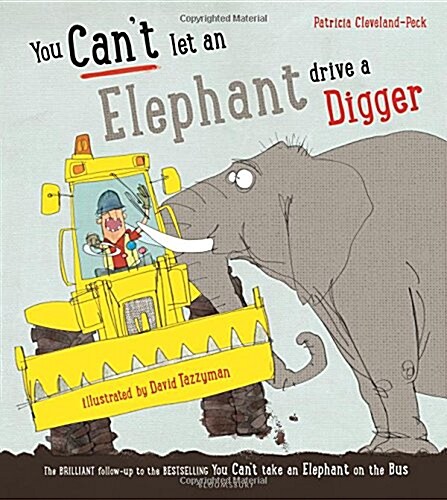 You Cant Let an Elephant Drive a Digger (Paperback)