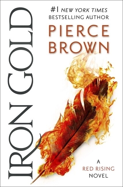 Iron Gold : The explosive new novel in the Red Rising series: Red Rising Series 4 (Paperback)