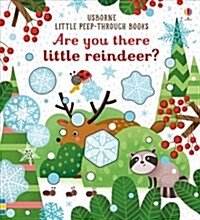 Are You There Little Reindeer? (Board Book)