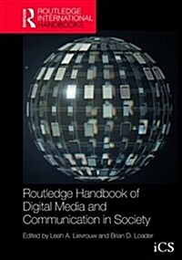Routledge Handbook of Digital Media and Communication (Hardcover)