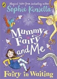 Mummy Fairy and Me: Fairy-in-Waiting (Paperback)