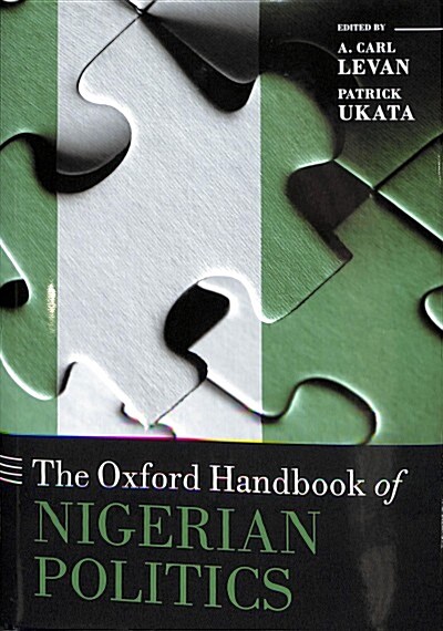 The Oxford Handbook of Nigerian Politics (Hardcover)