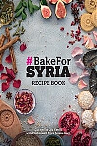 #BAKE FOR SYRIA (Hardcover)