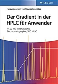 Der Gradient in der HPLC fur Anwender (Hardcover)