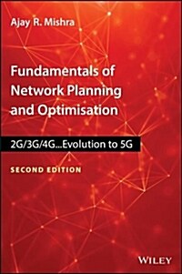 Fundamentals of Network Planning and Optimisation 2g/3g/4g: Evolution to 5g (Hardcover, 2)