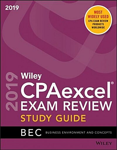 Wiley Cpaexcel Exam Review 2019 Study Guide: Business Environment and Concepts (Paperback)