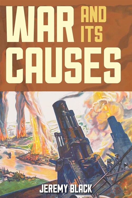 WAR AND ITS CAUSES (Paperback)