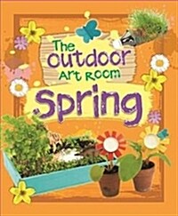 The Outdoor Art Room: Spring (Paperback)