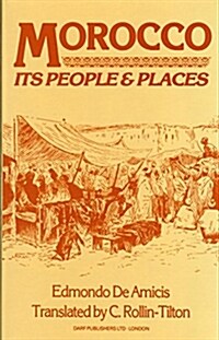 Morocco : Its People and Places (Hardcover)