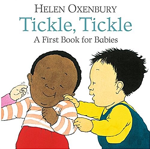 Tickle, Tickle : A First Book for Babies (Board Book)