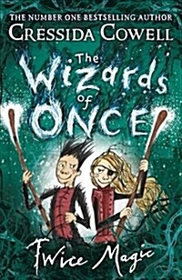 The Wizards of Once: Twice Magic : Book 2 (Hardcover)