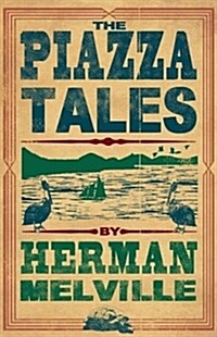 The Piazza Tales : Annotated Edition (Paperback)