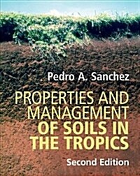 Properties and Management of Soils in the Tropics (Hardcover, 2 Revised edition)