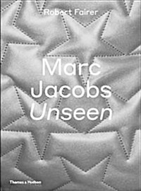 Marc Jacobs: Unseen (Hardcover)