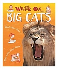 Write On: Big Cats (Paperback)
