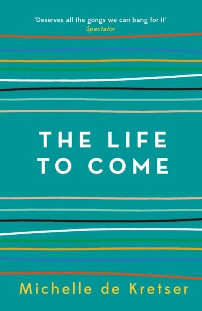 The Life to Come (Paperback, Main)