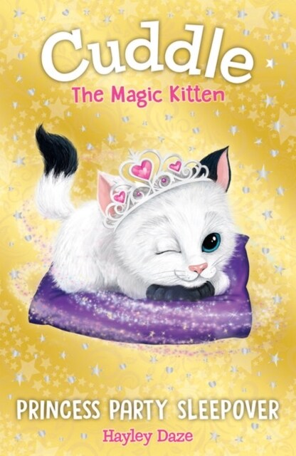 Cuddle The Magic Kitten : Princess Party Sleepover (Paperback)